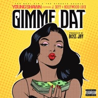 Gimme Dat (feat. Hollywood Luck & J. Skyy) - Single - DJ Young Shawn