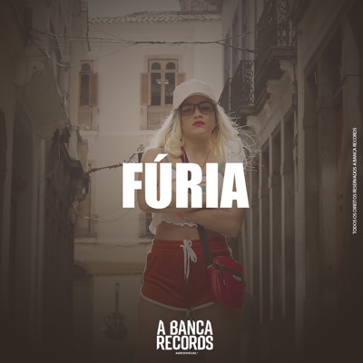 Fúria (feat. NaBrisa, Morcego, Da Paz & Romao) - Single