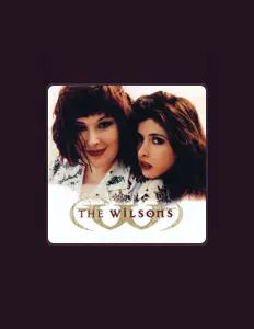 收听 The Wilsons、观看音乐视频、阅读小传、查看巡演日期等 ！
