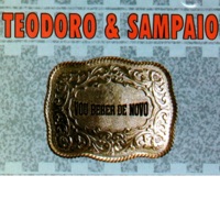 Vou Beber de Novo - Teodoro & Sampaio