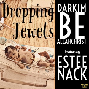 Dropping Jewels (feat. Estee Nack) [Park Jam Mix] - Single