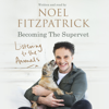 Listening to the Animals: Becoming The Supervet - Professor Noel Fitzpatrick