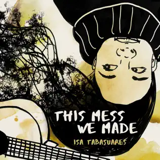 ladda ner album Download Isa Tabasuares - This Mess We Made album