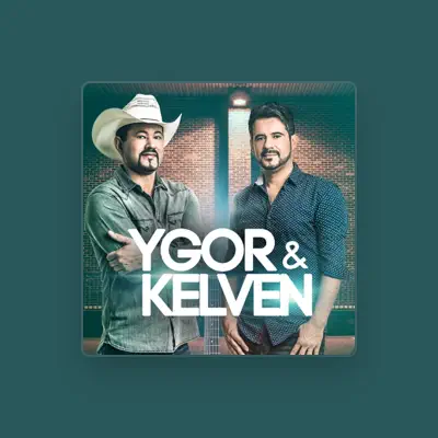 Listen to Ygor & Kelven, watch music videos, read bio, see tour dates & more!