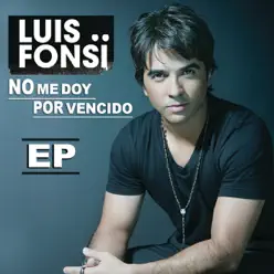 No Me Doy por Vencido - EP - Luis Fonsi