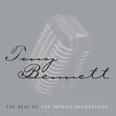 The Best of the Improv Recordings - Tony Bennett