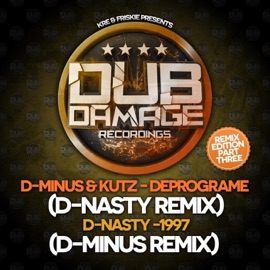 Deprogramme (D-Nasty Remix) D-Minus & Kutz & D-Nasty