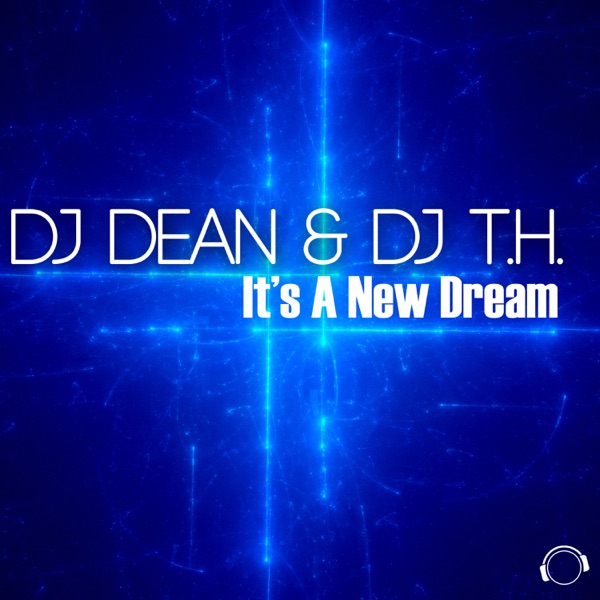 Dj Dean & Dj T.h. - It's A New Dream (Megara Vs Dj Lee Remix)