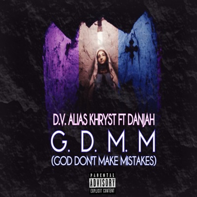 G.D.M.M. - God Don't Make Mistakes (feat. Danjah) - Single
