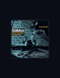 聆聽 Sólidos、觀看音樂影片、閱讀小傳、查看巡演日期等！