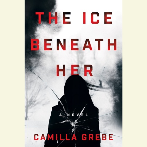 The Ice Beneath Her: A Novel (Unabridged) cover