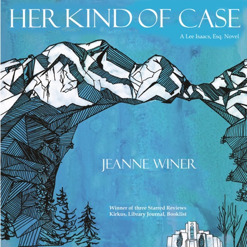 Her Kind of Case: A Lee Isaacs, Esq. Novel (Unabridged) cover