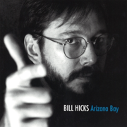 Bill Hicks: Arizona Bay (Original Recording)