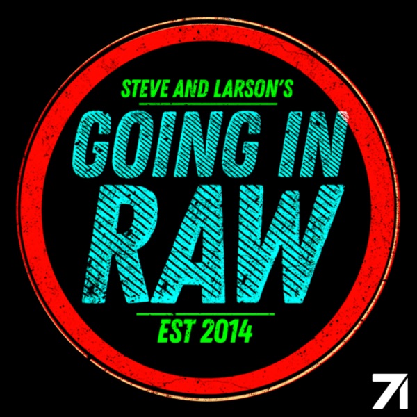Going In Raw Going In Raw