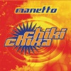 Manetto - Chiki Chika