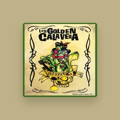 Listen to Los Golden Calavera, watch music videos, read bio, see tour dates & more!