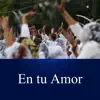 Coro Lldm - En Tu Amor