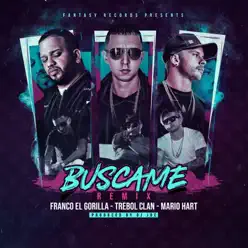 Búscame (Remix) [feat. Mario Hart & Franco El Gorilla] - Single - Trebol Clan