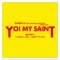 YO! MY SAINT (feat. Michael Kiwanuka) [Airhead Remix] - Single