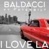 I Love La (feat. Peterbilt) - Single