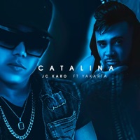 Catalina (feat. Yakarta) - Single - JC Karo
