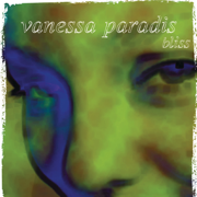 Bliss - Vanessa Paradis
