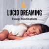 Lucid Dreaming - Gentle Waves, Deep Meditation, Find Inner Peace,Nature Sounds to Fall Asleep, Relax the Mind, Best Sleep Music