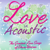 Love In Acoustic: The Greatest Love Songs of Diane Warren - Toto Sorioso & Lulu Panganiban