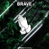 Brave (feat. Dakk & EVAN GIIA) artwork