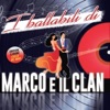 I ballabili di Marco e il clan