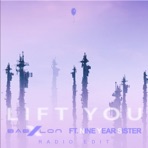 Lift You (feat. Nine Year Sister) [Radio Edit] - Single