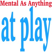 Mental As Anything At Play (Live) artwork