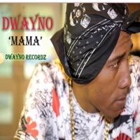 Mama - Single - Dwayno