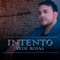 Intento - Fede Rojas lyrics