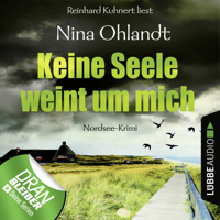 Nina Ohlandt - Keine Seele weint um mich - John Benthien: Die Jahreszeiten-Reihe 4 (Ungekürzt) artwork