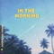 In the Morning - Odunsi (The Engine) lyrics