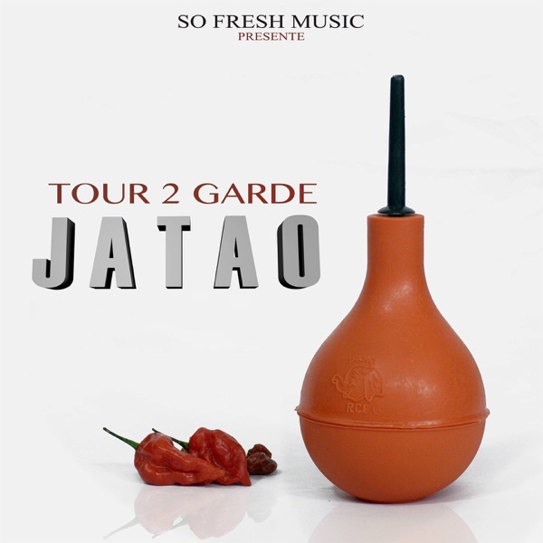 Jatao - Single - Tour 2 Garde