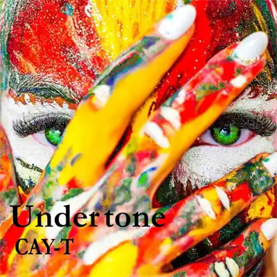 Ascolta 'Undertone' di Cay-T