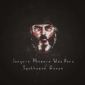 Joaquin Phoenix Was Here - EP artwork