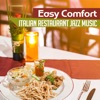 Easy Comfort: Italian Restaurant Jazz Music – Sicilian Vacation, Morning Coffee, Instrumental Background, Dinner Party Chillout