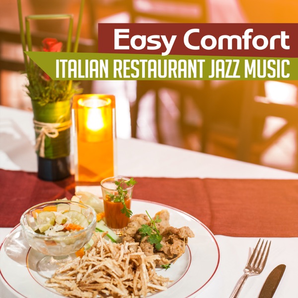 Easy Comfort: Italian Restaurant Jazz Music – Sicilian Vacation, Morning Coffee, Instrumental Background, Dinner Party Chillout