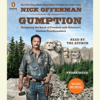 Gumption: Relighting the Torch of Freedom with America's Gutsiest Troublemakers (Unabridged) - Nick Offerman