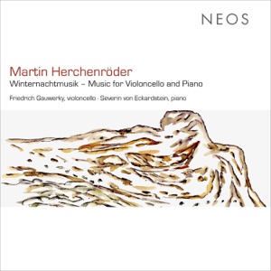 Martin Herchenröder: Winternachtsmusik (Music for Cello & Piano)