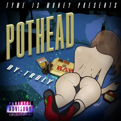 Pothead - Single - Truly