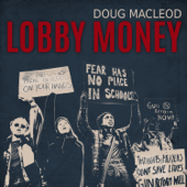 Lobby Money - Doug Macleod
