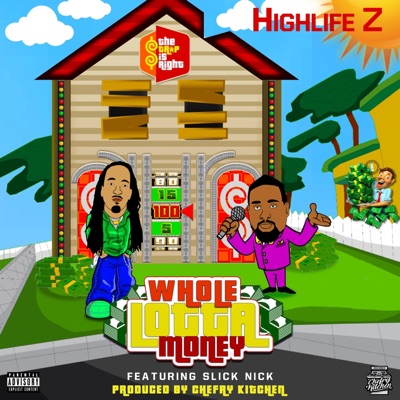 Whole Lotta Money (feat. Slick Nick) - Single