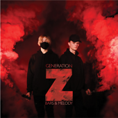 Generation Z - Bars and Melody