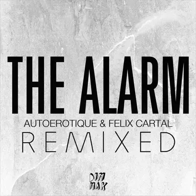 The Alarm (Remixed) - Single - Felix Cartal