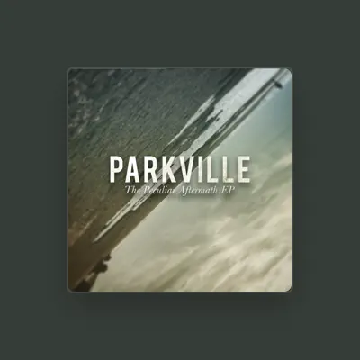 Listen to Parkville, watch music videos, read bio, see tour dates & more!