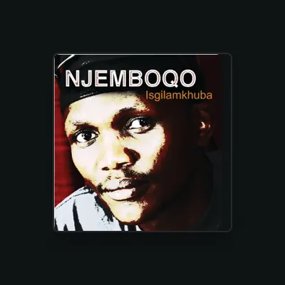 Listen to NJEMBOQO, watch music videos, read bio, see tour dates & more!